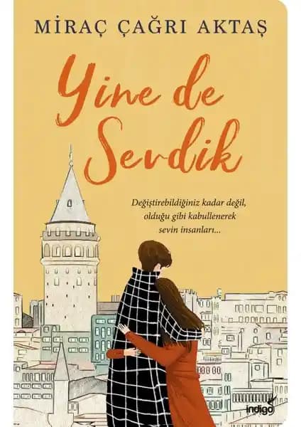 İndigo Kitap Yine De Sevdik: Duygusal Derinlik ve İnsan İlişkileri Üzerine Bir Eser