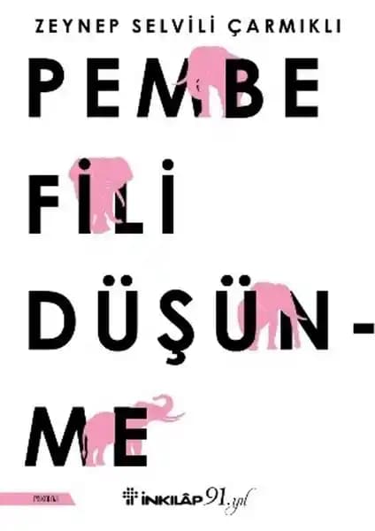 İnkılap Kitabevi Pembe Fili Düşünme Kitabı Kendini Tanıma ve Bilinçli Farkındalık Rehberi