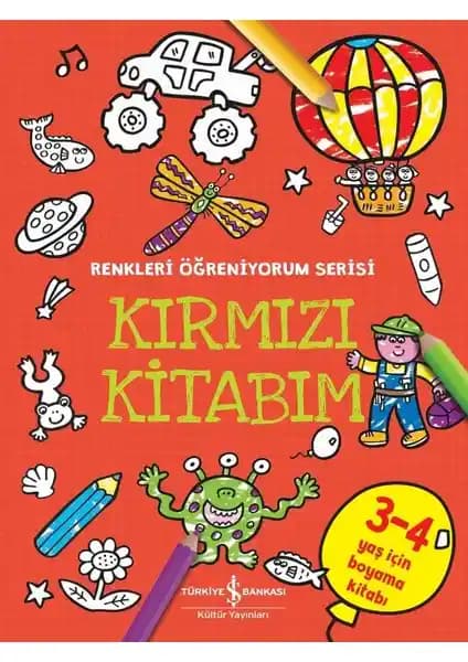 İş Bankası Kültür Yayınları Kırmızı Kitabım Renkleri Öğreniyorum Serisi İnceleme ve Özellikleri