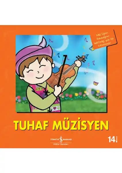 İş Bankası Kültür Yayınları'ndan Tuhaf Müzisyen Çocuk Kitaplarıyla Hayal Gücünü Geliştirir