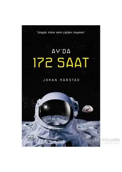 İthaki Yayınları'ndan Johan Harstad'ın Ay’Da 172 Saat Romanı Bilim Kurgu ve Gerilim Birleşimi