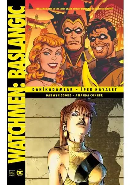 İthaki Yayınları'ndan Watchmen Başlangıç: Dakikadamlar - İpek Hayalet, Özel Koleksiyon ve Çizgi Roman Analizi