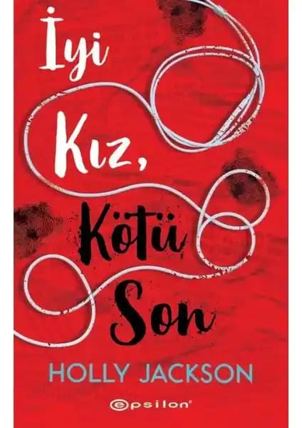 İyi Kız, Kötü Son: Polisiye ve Gerilim Türünde Sürükleyici Bir Roman