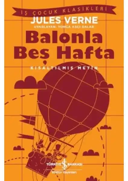 Jules Verne'in Balonla Beş Hafta Eseri Çocuklar İçin Macera ve Öğretici Kitap