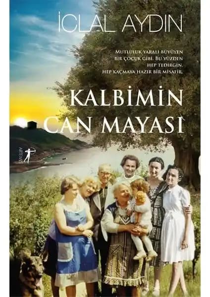 Kalbimin Can Mayası: İclal Ay'ın Duygusal ve Nesiller Arası Bağları İşleyen Romanı