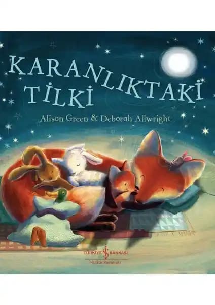 Karanlıktaki Tilki: Çocuklar İçin Merhamet ve Korku Temalı Hikaye Kitabı