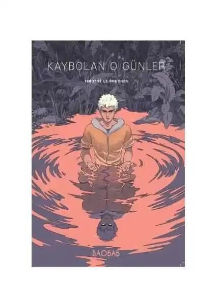 Kaybolan O Günler: Kimlik ve Bilinç Temalarını İşleyen Fantastik Roman