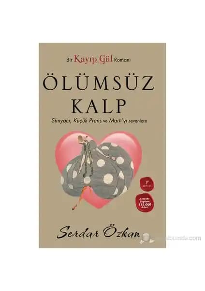 Kayıp Gül 2 - Ölümsüz Kalp: Serdar Özkan'ın Derin Duygusal ve Farkındalık Yaratan Romanı