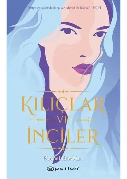 Kılıçlar ve İnciler Romanı: Fantastik ve Macera Dolu Bir Gençlik Eseri