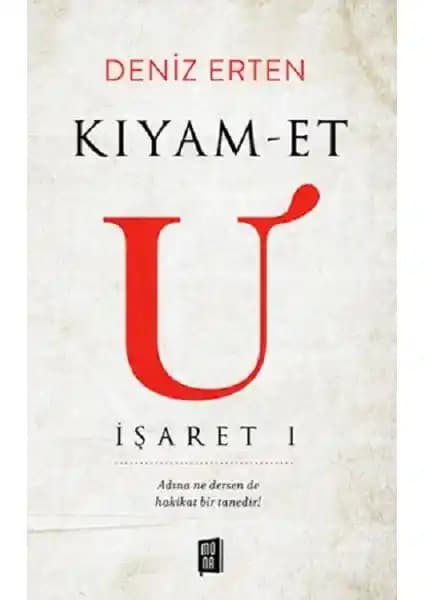 Kıyam-Et U İşaret 1: Tasavvuf ve İçsel Yolculuk Temalarını Derinlemesine İşleyen Eser