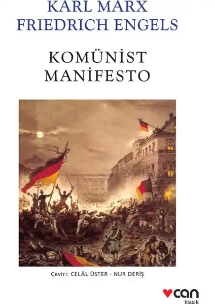 Komünist Manifesto: Karl Marx ve Friedrich Engels'in Sosyal ve Siyasal Analizi