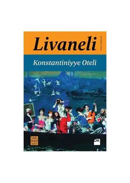 Konstantiniyye Oteli: İstanbul'un Tarih ve Kültür Dokusunu Yansıtan Edebi Bir Roman