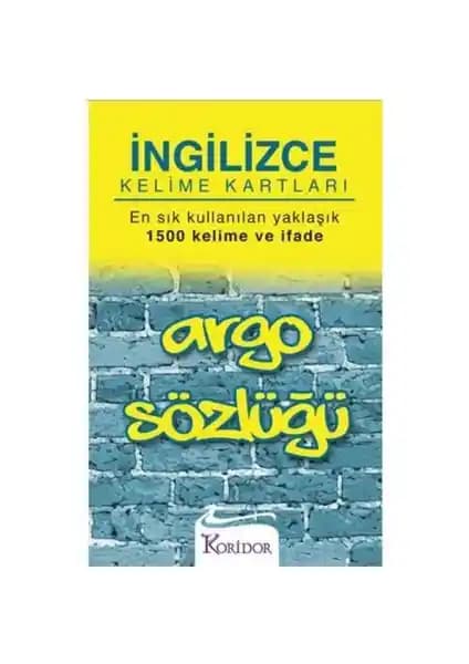 Koridor Yayıncılık Argo Kelime Kartları: Türkçe ve İngilizce Öğrenme İçin Pratik ve Eğlenceli Çözüm