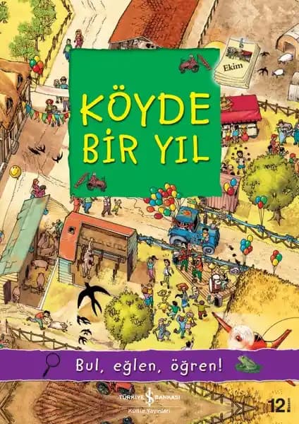 Köyde Bir Yıl: Çocuklar İçin Doğa ve Kırsal Yaşam Temalı Eğitici Hikaye Kitabı