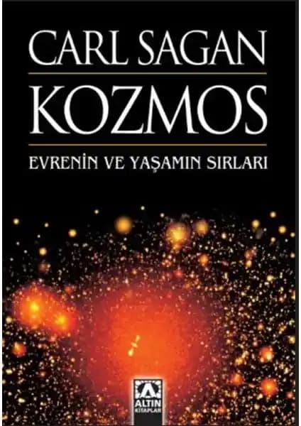 Kozmos: Carl Sagan’ın Evren ve Bilim Yolculuğunu Anlatan Kapsamlı Eseri