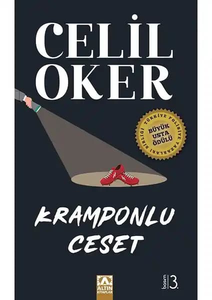 Kramponlu Ceset: Celil Oker'in Polisiye Edebiyatında Yeni Bir Soluk Sunan Romanı