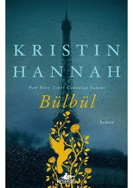 Kristin Hannah’ın Bülbül Romanı Savaş Döneminde Aile ve Direniş Temalarını İşliyor