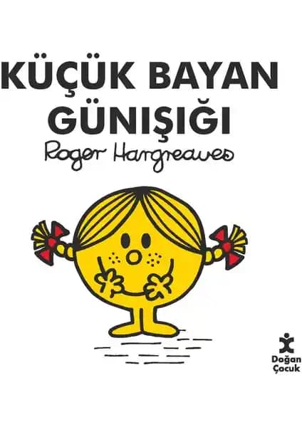Küçük Bayan Günışığı: Erken Okuma ve Gelişim İçin Eğlenceli Çocuk Kitabı