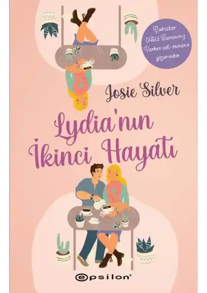 Lydia'nın İkinci Hayatı Romanı İncelemesi: Aşk, Kayıp ve Umut Temalarını İşleyen Eser