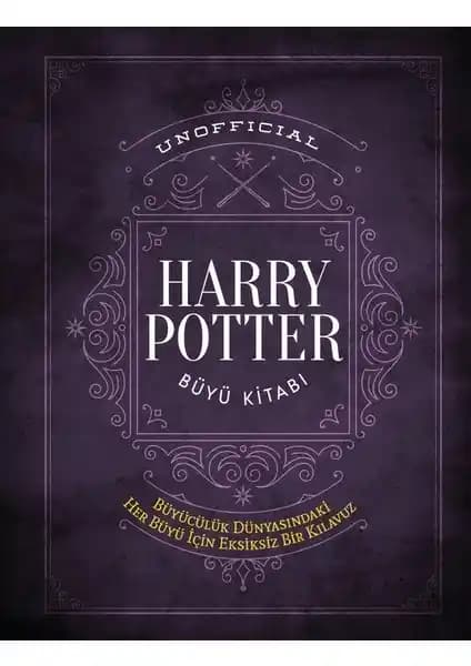 Martı Yayınları Unofficial Harry Potter Büyü Kitabı ile Sihir Dünyasına Derin Bir Yolculuk