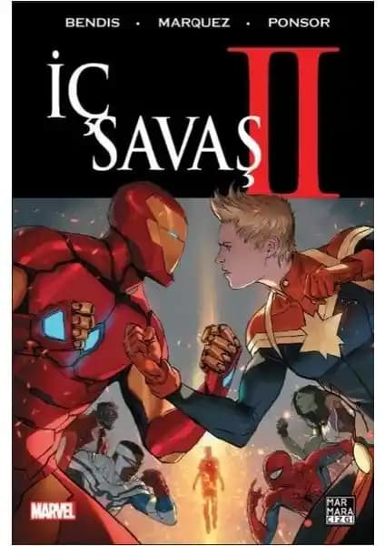 Marvel İç Savaş 2 Çizgi Romanı Türkçe Basımında Karşılaşmalar ve Karakterler Analizi
