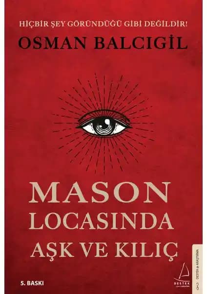 Mason Locasında Aşk ve Kılıç Osman Balcıgil’in Gizemli ve Tarihi Romanı