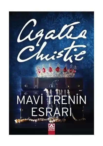 Mavi Trenin Esrarı Agatha Christie'nin Polisiye Klasiklerinden Büyüleyici Bir Eser