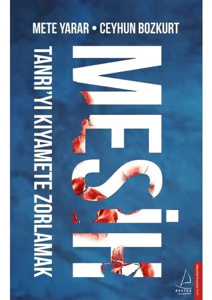 Mesih: Güncel jeopolitik ve dini dinamikleri analiz eden kapsamlı çalışma