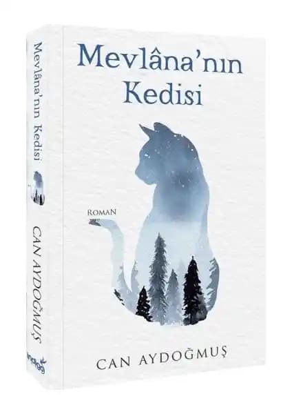 Mevlâna’nın Kedisi: Mistik Yolculuk ve Evrensel Değerlerin Derin Anlamı