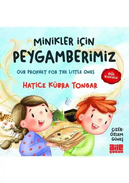 Miniklere Peygamberimizin Hayatını Anlatan Renkli ve Sade Kitap Çocuklar İçin