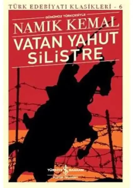 Namık Kemal’in Vatan Yahut Silistre Eseri Türk Edebiyatının Önemli Klasik Örneğidir