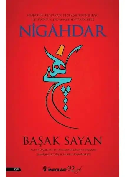 Nigahdar - Başak Sayan Kitabı Tasavvuf ve Modern Bilimlerin Derinlemesine İncelendiği Eser