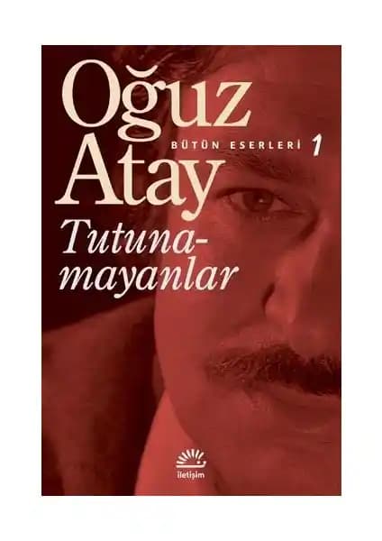 Oğuz Atay'ın Tutunamayanlar Romanı: Türk Edebiyatının Dönüm Noktası ve Temel Özellikleri
