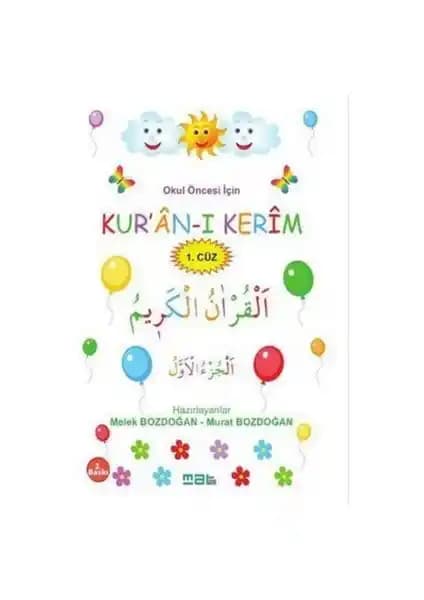 Okul Öncesi Çocuklar İçin Kur’ân-ı Kerim (1. Cüz) Mat Kitap - Eğlenceli ve Öğretici Dini Eğitim Aracı