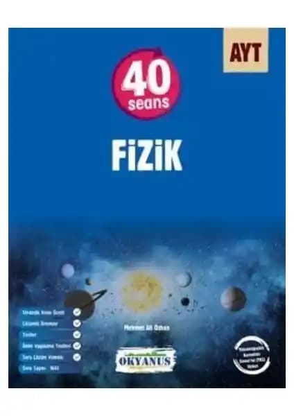 Okyanus Yayınları AYT 40 Seans Fizik Kitabı Üniversite Sınavına Etkili Hazırlık Kaynağı