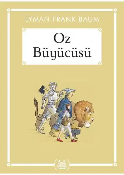 Oz Büyücüsü: Çocuklar İçin Öğretici ve Eğlenceli Macera Hikayesi