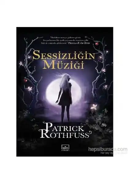 Patrick Rothfuss'un Sessizliğin Müziği Eseri: Gizemli Karakter Auri'nin Hikayesi ve Edebiyat Deneyimi