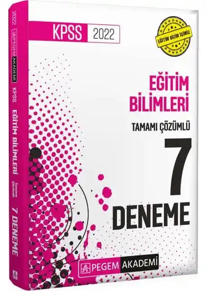 Pegem Akademi 2022 KPSS Eğitim Bilimleri Tamamı Çözümlü 7 Deneme Sınava Hazırlık Kaynağı