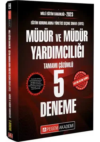 Pegem Akademi 2023 EKYS Müdür ve Yardımcılığı Tamamı Çözümlü Deneme Kitabı