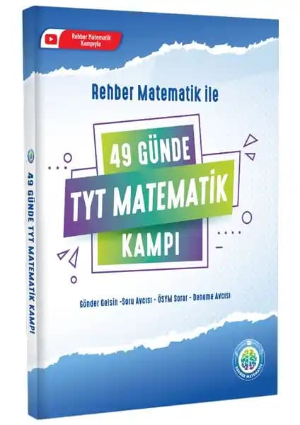 Rehber Matematik TYT 49 Günde Kampı: Sınava Hazırlık İçin Kapsamlı ve Pratik Bir Rehber