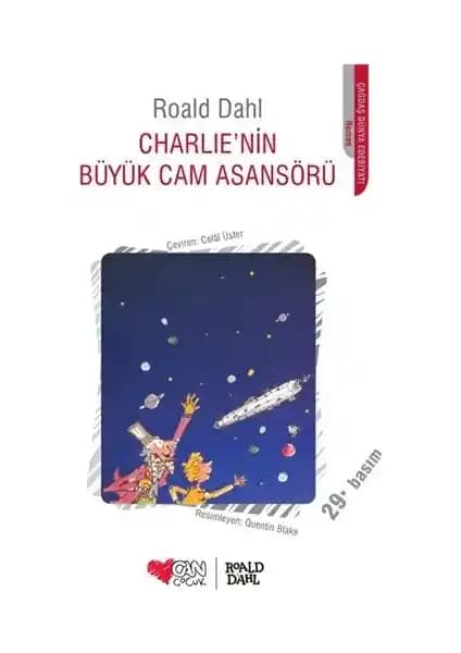 Roald Dahl'in Charlie’nin Büyük Cam Asansörü Eseri Hakkında Kapsamlı Bilgi ve Analiz