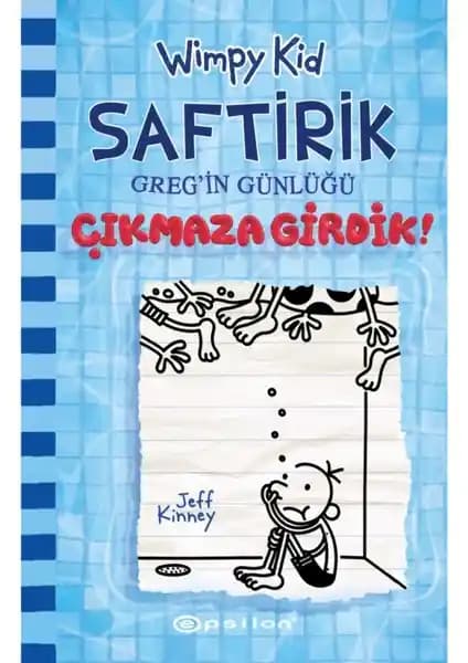 Saftirik Greg’in Günlüğü 15: Çıkmaza Girdik - Çocuklar İçin Eğlenceli ve Eğitici Bir Kitap