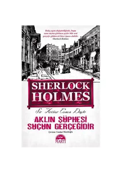 Sherlock Holmes: Akıl ve Gerçeğin Buluşması - Dedektif Hikayeleri ve Analitik Düşünce