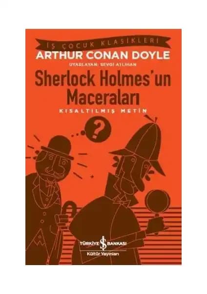 Sherlock Holmes’un Maceraları: Bilim ve Akıl Temelli Dedektiflik Hikayeleri