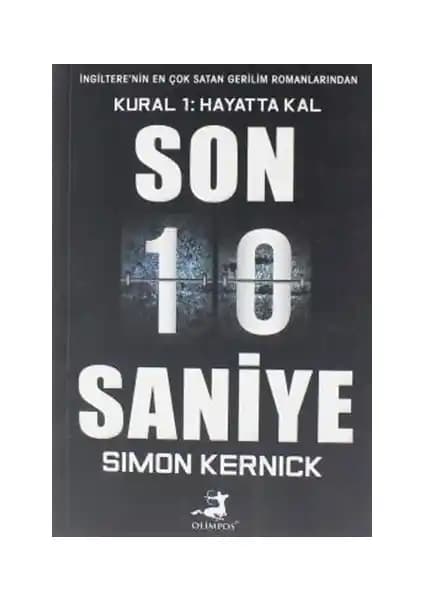 Simon Kernick'in 'Son 10 Saniye' Romanı: Polisiye ve Gerilimin En İyi Örnekleri