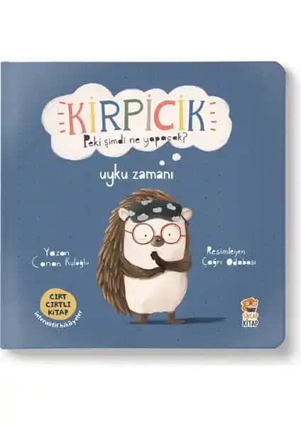 Sincap Kitap Kirpicik Uyku Zamanı Çocuklar İçin Eğlenceli ve Geliştirici Hikaye Kitabı