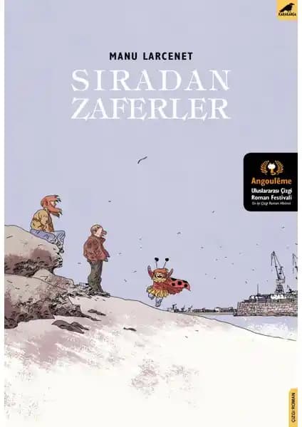 Sıradan Zaferler: Manu Larcenet'in Psikolojik ve Görsel Birlikte Anlatımıyla Çizgi Romanı