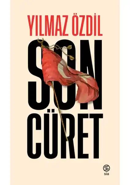Son Cüret: Yılmaz Özdil'in Tarih ve Edebiyatı Birleştiren Eseri