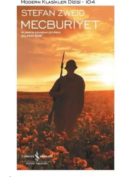 Stefan Zweig'in 'Mecburiyet' Eseri ve Savaşın İnsan Psikolojisine Etkisi