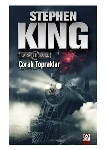 Stephen King'in Kara Kule Üçüncü Kitabı Çorak Topraklar Türkiye'de Sınırlı Stokla Sunuluyor